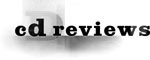CD Reviews