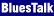 BluesTalk